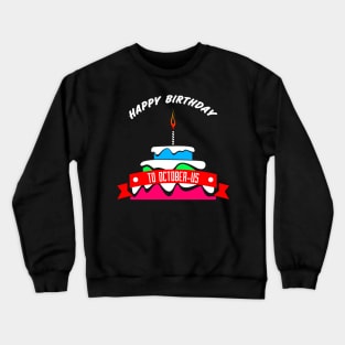 HBD OCTOBER-US Crewneck Sweatshirt